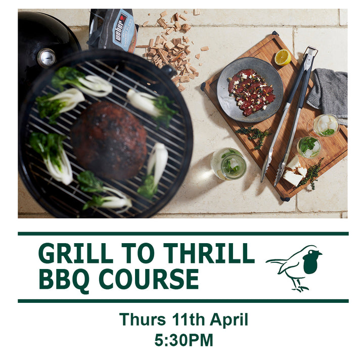 Grill to Thrill BBQ Course Thurs 11th April 2024 5:30PM-8:30PM