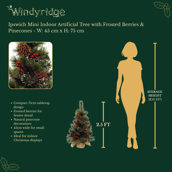 Ipswich Mini Indoor Artificial Christmas Tree with Frosted Berries & Pinecones - W: 45 cm x H: 75 cm