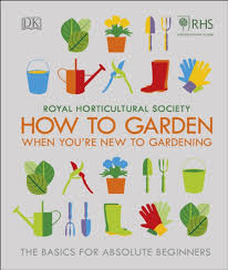 RHS How to Garden New to Gardening